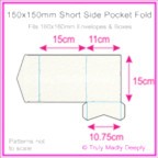 150mm Square Short Side Pocket Fold - Cottonesse Natural White 250gsm