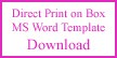 Download free MS Word template to print on the sides of box.